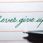 چگونه بنویسیم Never give up