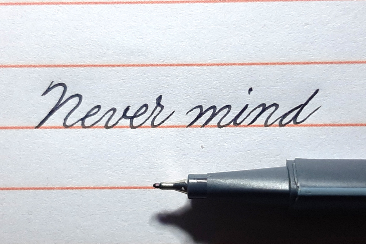 چگونه بنویسیم Never mind